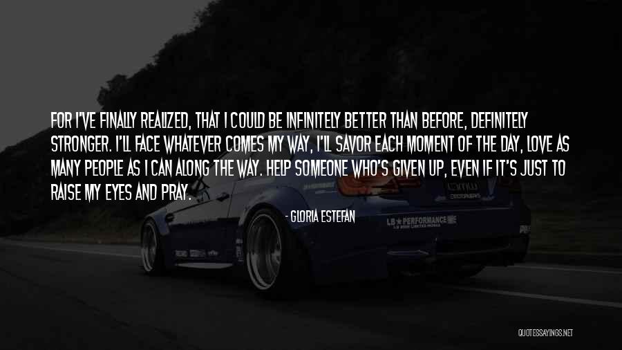 Gloria Estefan Quotes 1349489 Gloria Estefan Quotes 1349489