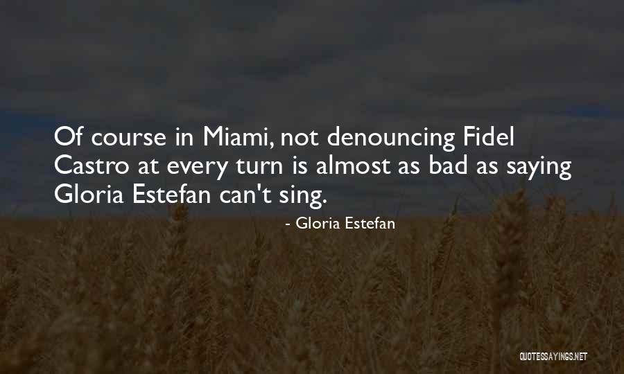 Gloria Estefan Quotes 1726221 Gloria Estefan Quotes 1726221