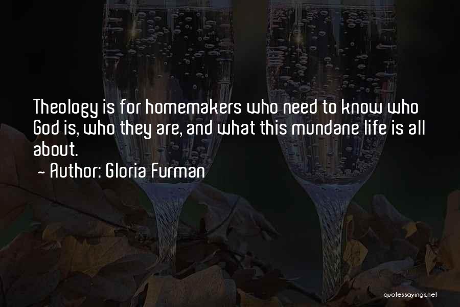 Gloria Furman Quotes 335301