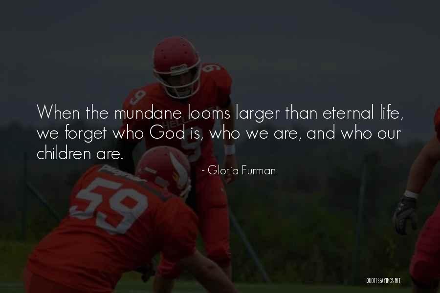Gloria Furman Quotes 832779 Gloria Furman Quotes 832779