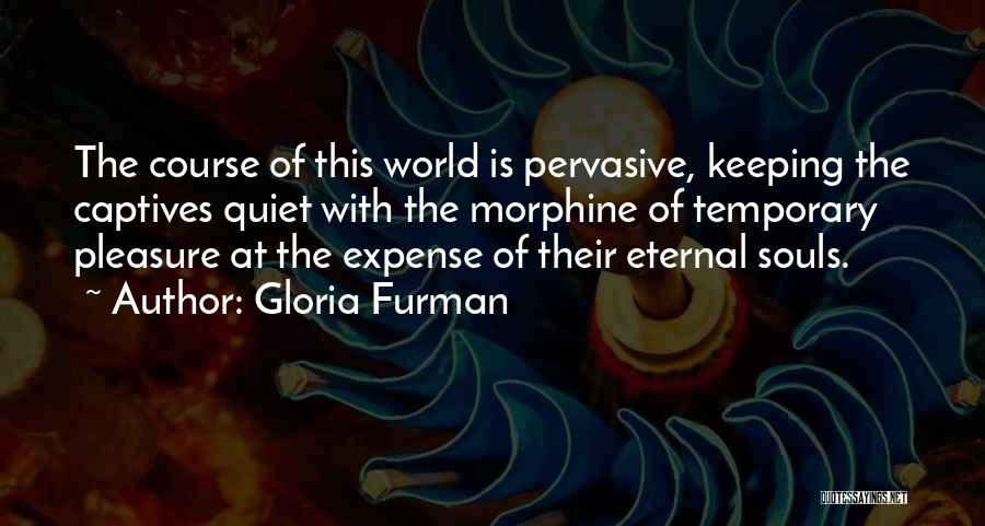 Gloria Furman Quotes 995885