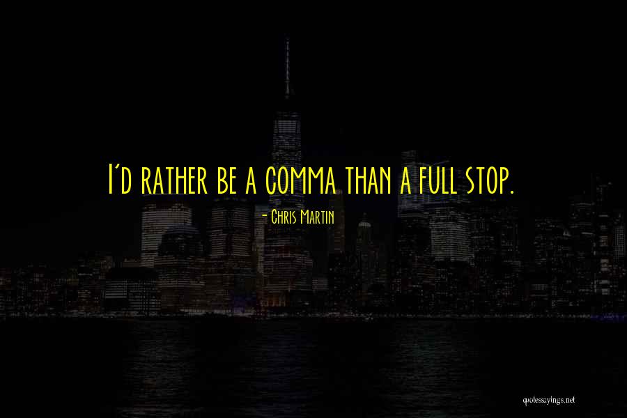 Gloria Gaines Quotes By Chris Martin Gloria Gaines Quotes By Chris Martin