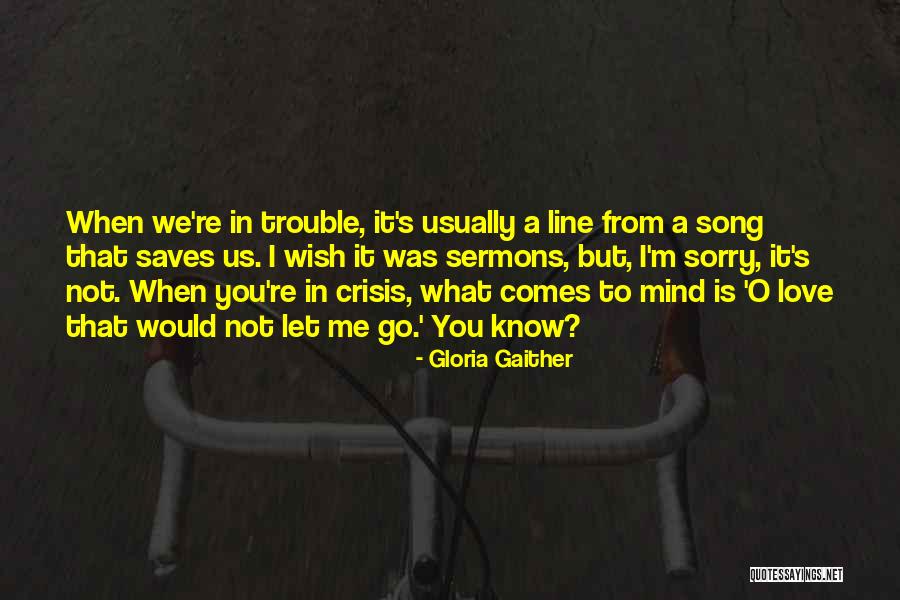 Gloria Gaither Quotes 337395