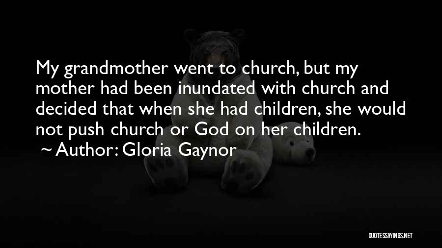 Gloria Gaynor Quotes 1476234