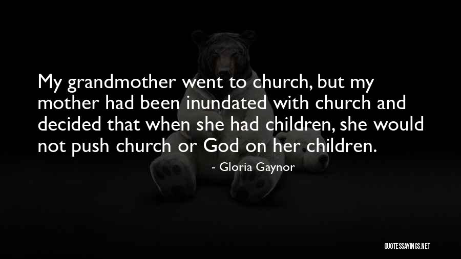 Gloria Gaynor Quotes 1476234