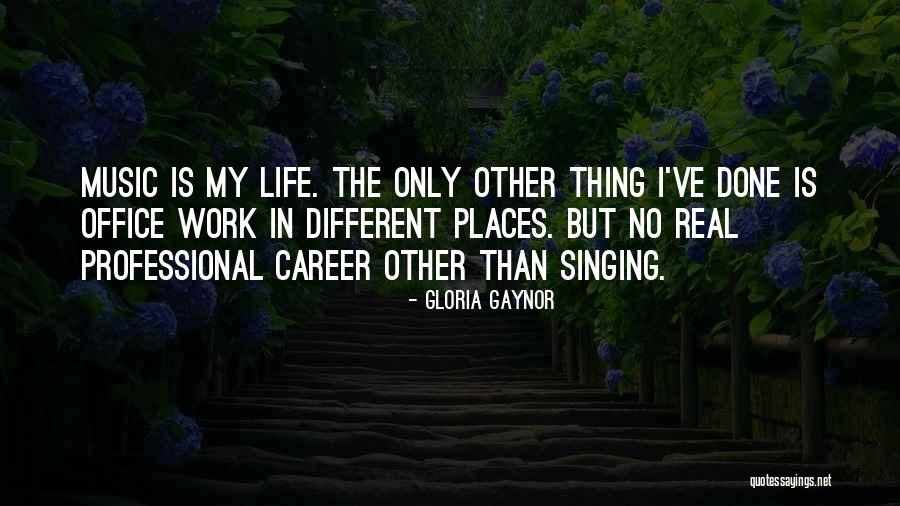 Gloria Gaynor Quotes 2084076