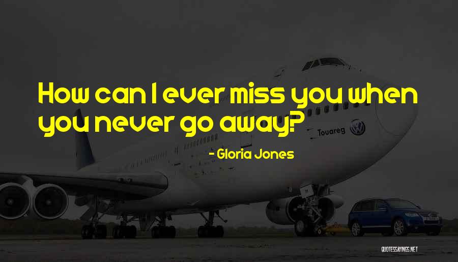 Gloria Jones Quotes 244091