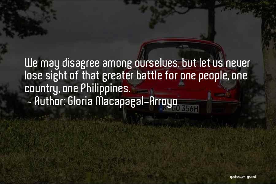 Gloria Macapagal Quotes By Gloria Macapagal-Arroyo