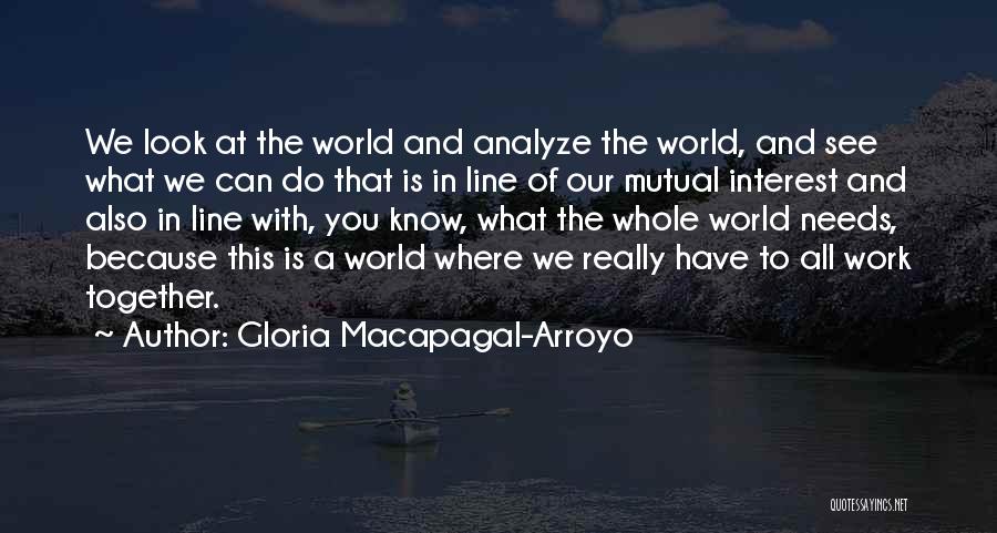 Gloria Macapagal Quotes By Gloria Macapagal-Arroyo