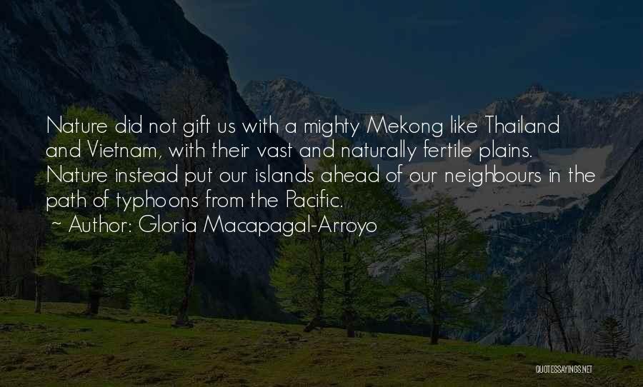 Gloria Macapagal Quotes By Gloria Macapagal-Arroyo