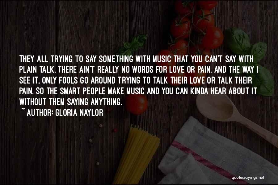 Gloria Naylor Quotes 1691685