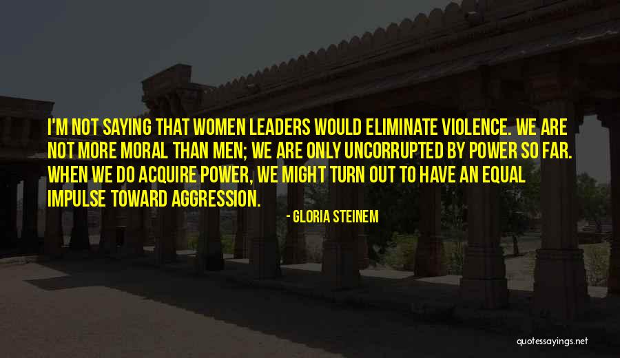 Gloria Steinem Quotes 953714