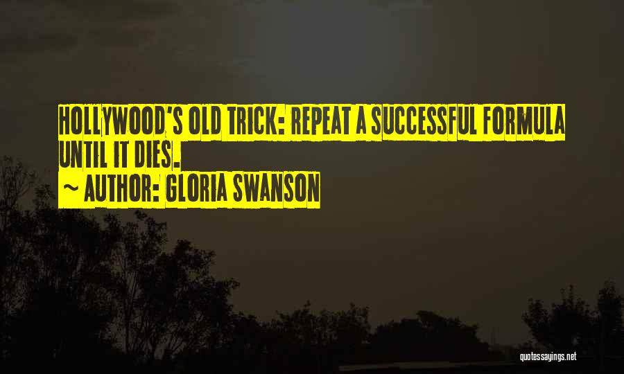 Gloria Swanson Quotes 1627102