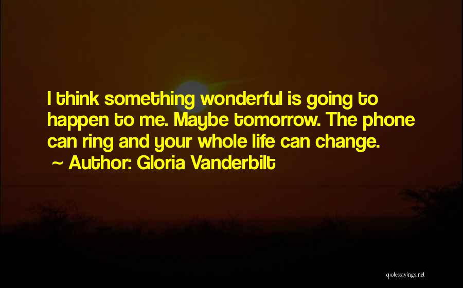 Gloria Vanderbilt Quotes 2262093