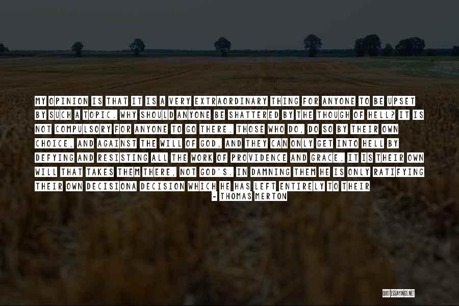 Gloriabor Quotes By Thomas Merton Gloriabor Quotes By Thomas Merton