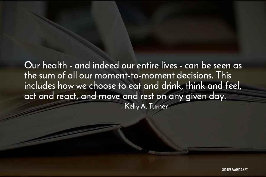 Gloriane Yi Quotes By Kelly A. Turner Gloriane Yi Quotes By Kelly A. Turner
