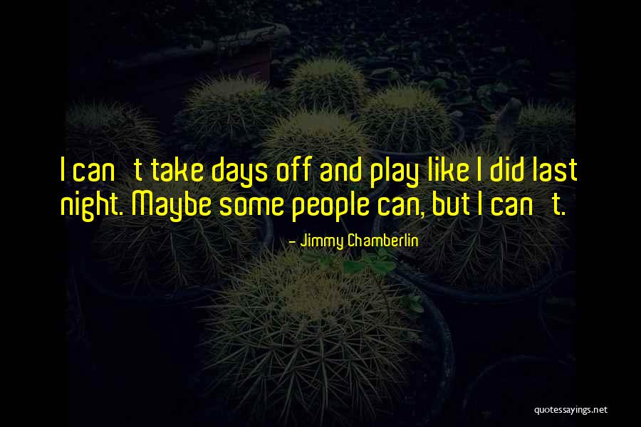 Gloriani Quotes By Jimmy Chamberlin Gloriani Quotes By Jimmy Chamberlin