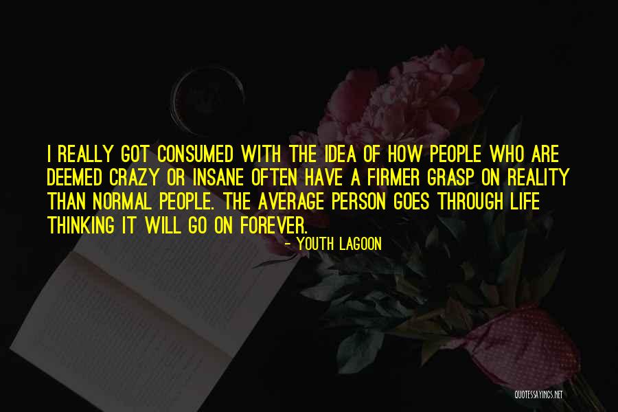 Gloriest Quotes By Youth Lagoon Gloriest Quotes By Youth Lagoon