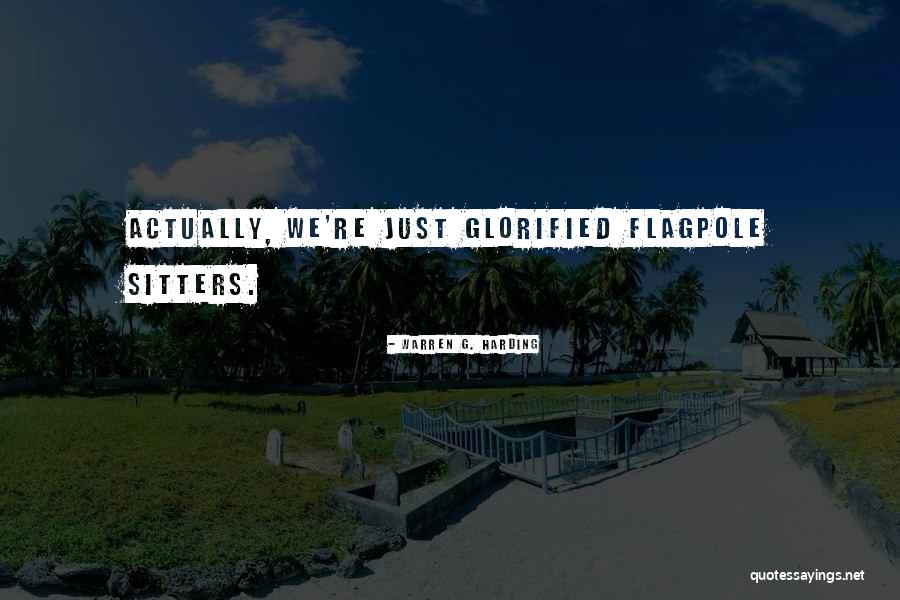 Glorified G Quotes By Warren G. Harding Glorified G Quotes By Warren G. Harding