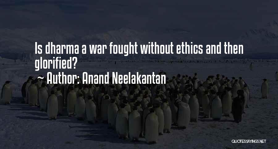 Glorified War Quotes By Anand Neelakantan Glorified War Quotes By Anand Neelakantan