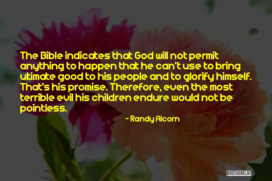 Glorify Bible Quotes By Randy Alcorn Glorify Bible Quotes By Randy Alcorn
