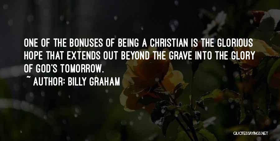 Glorifying God Quotes By Billy Graham