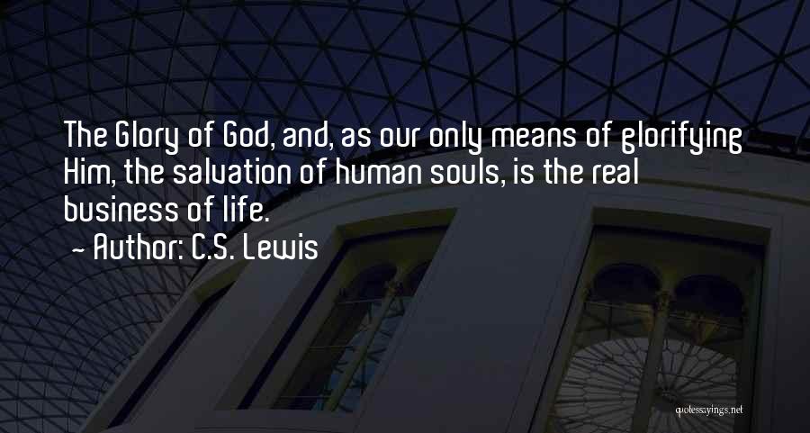 Glorifying God Quotes By C.S. Lewis