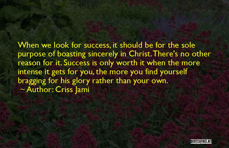 Glorifying God Quotes By Criss Jami