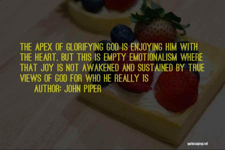 Glorifying God Quotes By John Piper