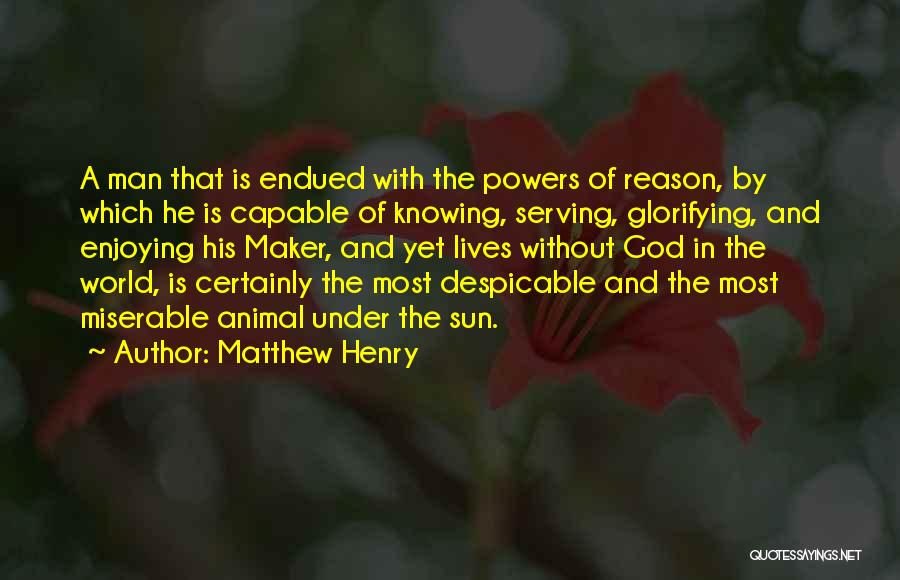 Glorifying God Quotes By Matthew Henry