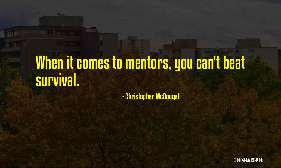 Glorifying God With Our Talents Quotes By Christopher McDougall Glorifying God With Our Talents Quotes By Christopher McDougall