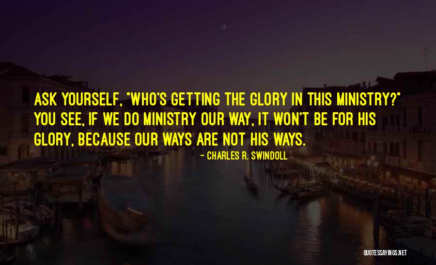 Glorifying Quotes By Charles R. Swindoll Glorifying Quotes By Charles R. Swindoll