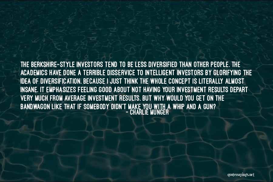 Glorifying Quotes By Charlie Munger Glorifying Quotes By Charlie Munger
