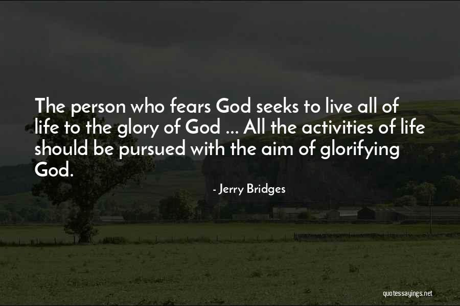 Glorifying Quotes By Jerry Bridges Glorifying Quotes By Jerry Bridges