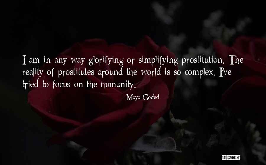 Glorifying Quotes By Maya Goded Glorifying Quotes By Maya Goded