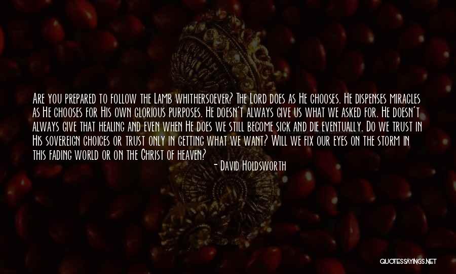 Glorious David Quotes By David Holdsworth Glorious David Quotes By David Holdsworth