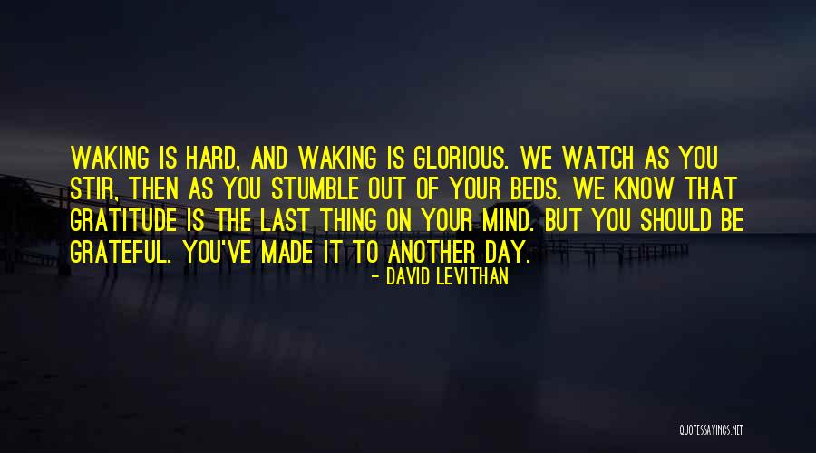 Glorious David Quotes By David Levithan Glorious David Quotes By David Levithan