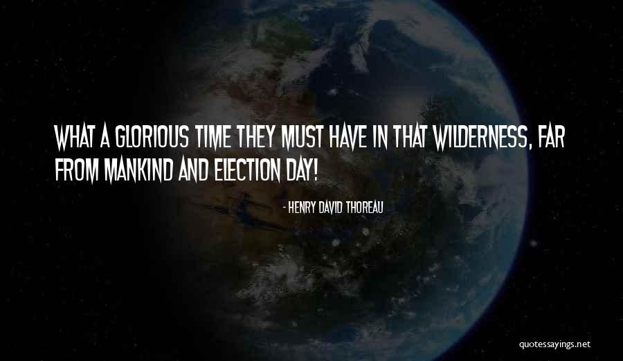 Glorious David Quotes By Henry David Thoreau Glorious David Quotes By Henry David Thoreau