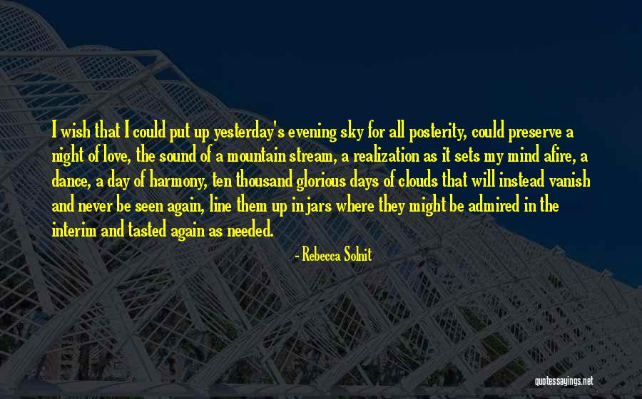 Glorious Days Quotes By Rebecca Solnit Glorious Days Quotes By Rebecca Solnit