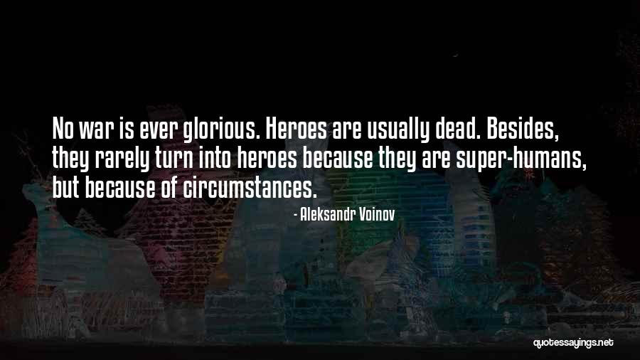 Glorious Dead Quotes By Aleksandr Voinov Glorious Dead Quotes By Aleksandr Voinov