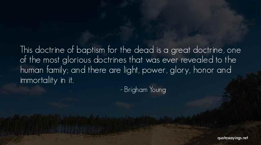 Glorious Dead Quotes By Brigham Young Glorious Dead Quotes By Brigham Young