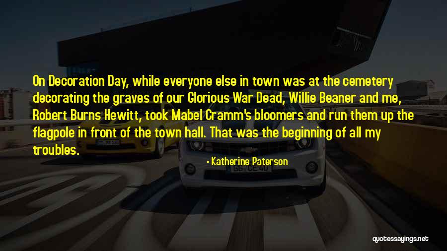 Glorious Dead Quotes By Katherine Paterson Glorious Dead Quotes By Katherine Paterson