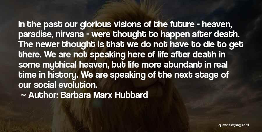 Glorious Death Quotes By Barbara Marx Hubbard