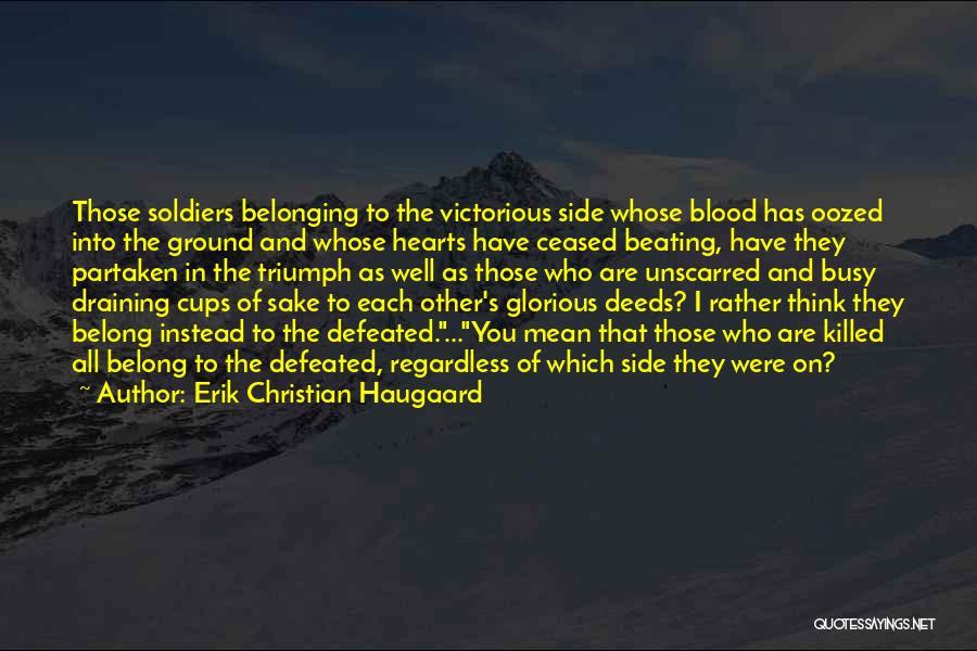 Glorious Death Quotes By Erik Christian Haugaard