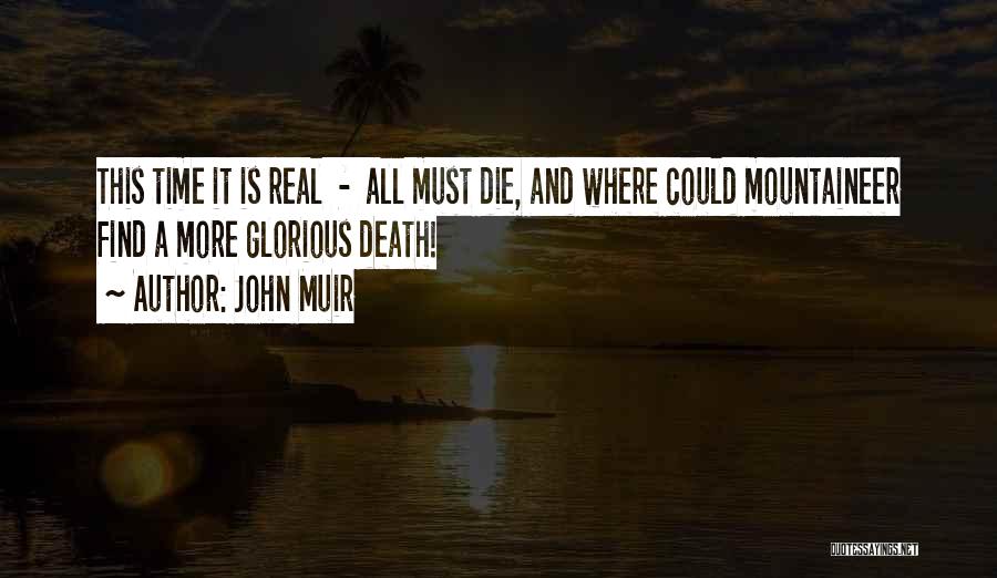 Glorious Death Quotes By John Muir