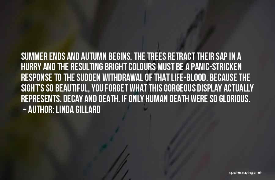 Glorious Death Quotes By Linda Gillard