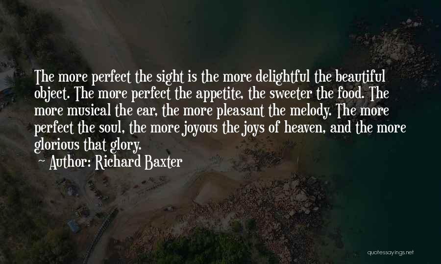 Glorious Food Quotes By Richard Baxter