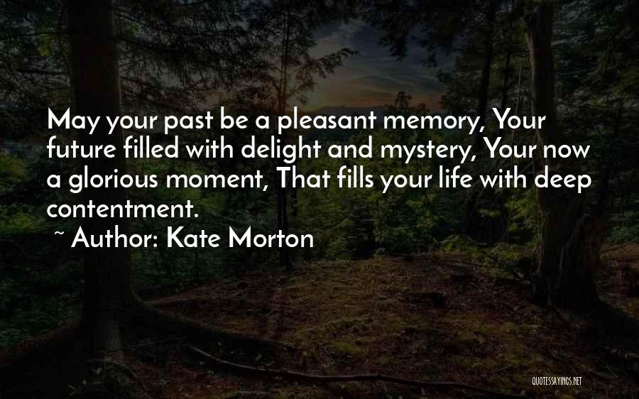 Glorious Future Quotes By Kate Morton