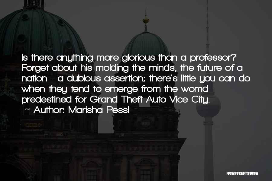 Glorious Future Quotes By Marisha Pessl