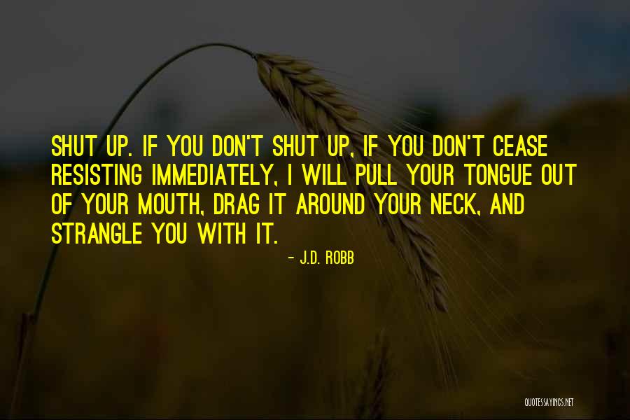 Glorious Lyrics Quotes By J.D. Robb